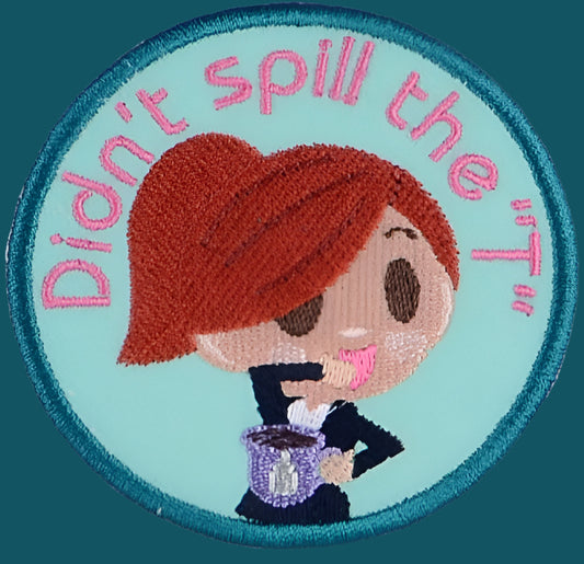 Didn't spill the "T" Adult merit badge - Iron-On Patch or Magnet