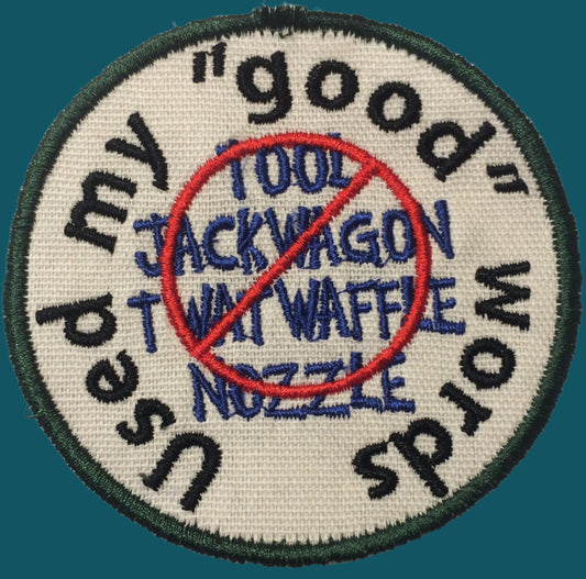 Used my good words Adult merit badge - Iron-On Patch or Magnet