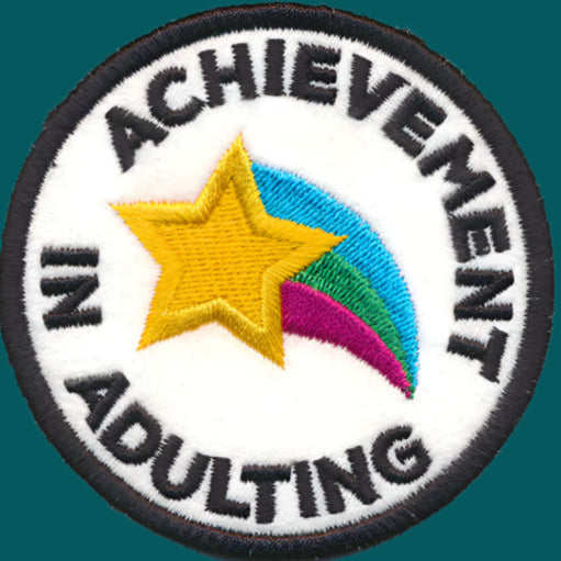Achievement in adulting - Iron-On Patch or Magnet