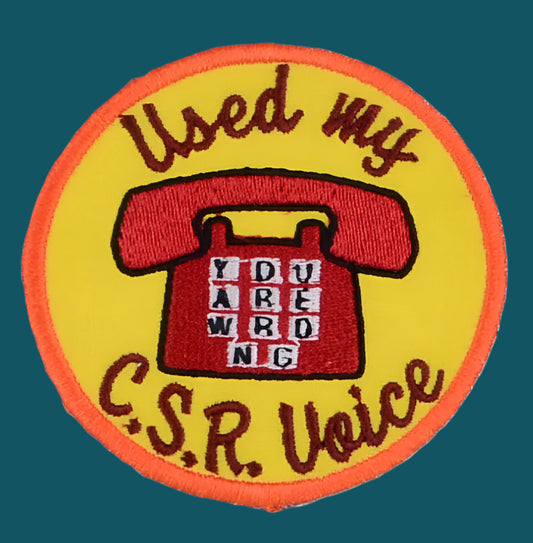 this is a patch with an image of a telephone. Superimposed are the words "Used my CSR voice"