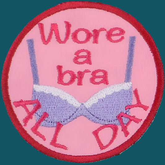 Wore a bra Adult merit badge - Iron-On Patch or Magnet